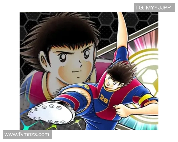 足球小将实力排名分析各大球员表现与潜力全面解读 足球小将实力排名分析各大球员表现与潜力全面解读